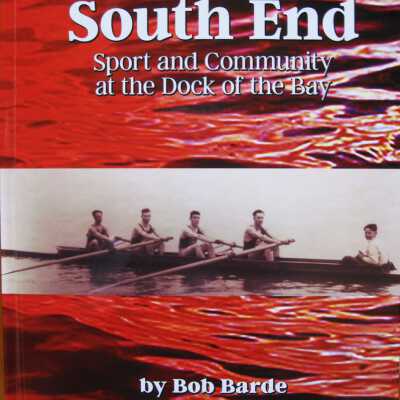 South End: Sport and Community at the Dock of the Bay