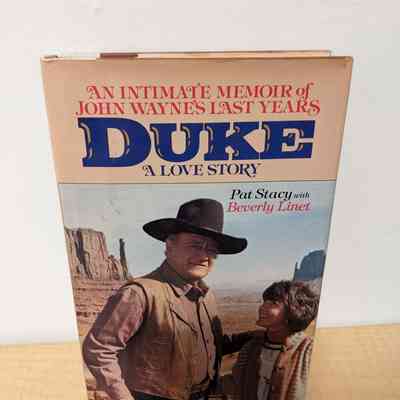 An Intimate Memoir of John Waynes Last Years Duke A love Story