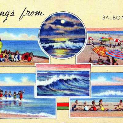 Greetings from Balboa Calif.