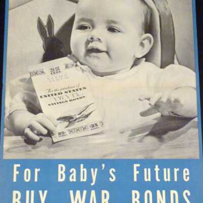 "For Baby's Future, Buy War Bonds" Poster