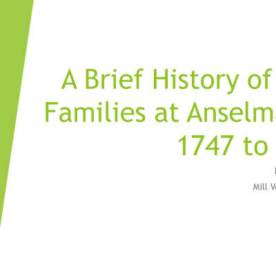 A Brief History of Milling Families at Anselma Mill -- 1747 to present