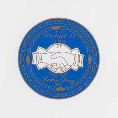 District 23 UMWA Labor Day '82 sticker