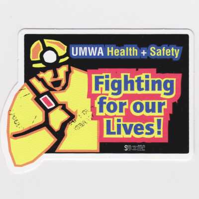 UMWA Health + Safety sticker
