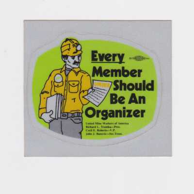 Every Member Should Be An Organizer sticker