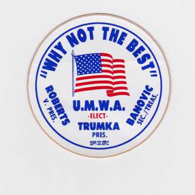 Why Not The Best Trumka Election stickers (2)