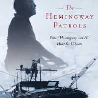 The Hemingway Patrols