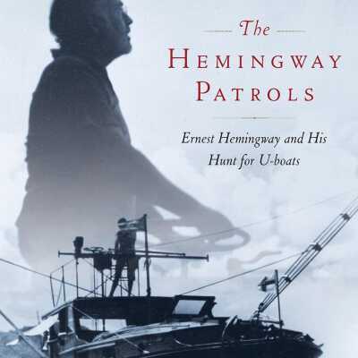 The Hemingway Patrols