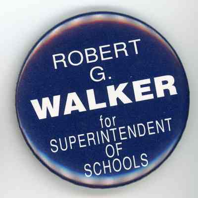 Robert G. Walker Campaign Button