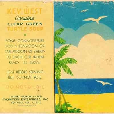 Key West Genuine Clear Green Turtle Soup Label: © Key West Art & Historical Society