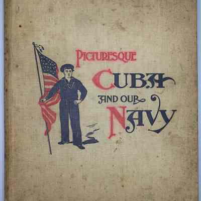 Picturesque Cuba and our Navy