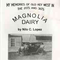 Magnolia Dairy: My Memories of Old Key West in the 20s and 30s