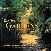 Key West Gardens and Their Stories