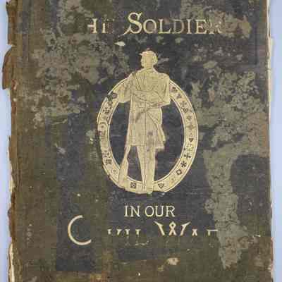 The Soldier in our Civil War: Columbian Memorial Edition Vol. II