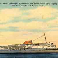 S.S. CARIB QUEEN, Passenger, Automobile and Motor Truck Ferry Plying Between Key West, Florida and Havana, Cuba