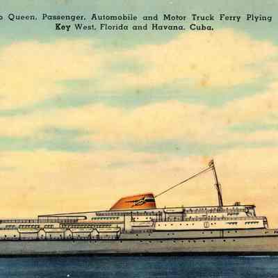 S.S. CARIB QUEEN, Passenger, Automobile and Motor Truck Ferry Plying Between Key West, Florida and Havana, Cuba