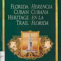 Florida Cuban Heritage Trail: Herencia Cubana en la Florida