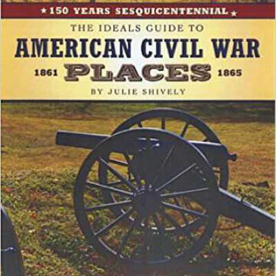 The Ideals Guide to American Civil War Places