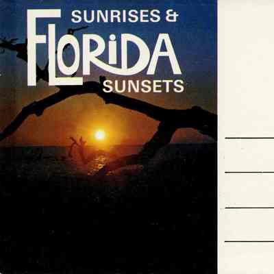 Sunrises & Florida Sunsets