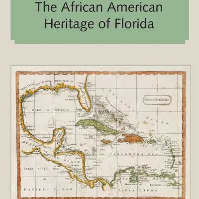 The African American Heritage of Florida