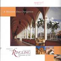 A Museum Once Forgotten: Rebirth of the John and Mable Ringling Museum of Art