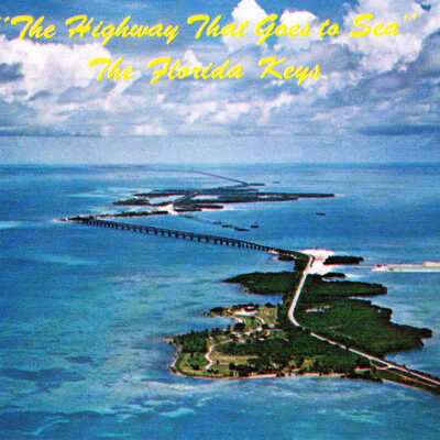 'The Highway That Goes to Sea' The Florida Keys