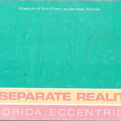 A Separate Reality: Florida Eccentrics