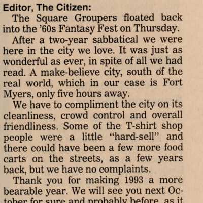 An article in the Key West Citizen about Fantasy Fest that reads Square Groupers: Thanks for making 1993 event memorable.