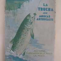 La Trucha con Moscas Artificiales