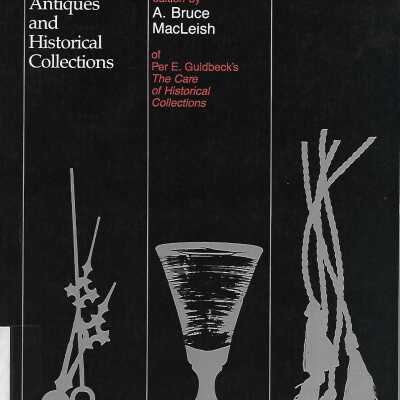 The Care of Antiques and Historical Collections