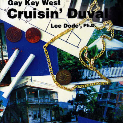 Gay Key West: Cruisin' Duval