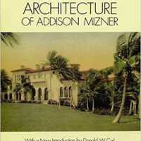 Florida Architecture of Addison Mizner