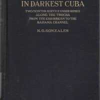 In Darkest Cuba: Two Months