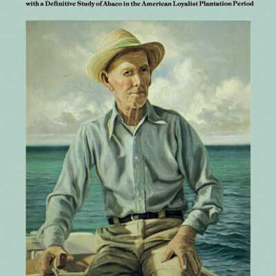 Homeward Bound: A History of the Bahama Islands to 1850