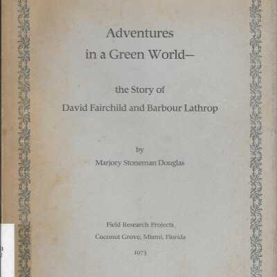 Adventures in a Green World: The Story of David Fairchild and Barbour Lathrop