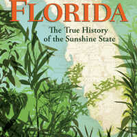 Finding Florida: The True History of the Sunshine State