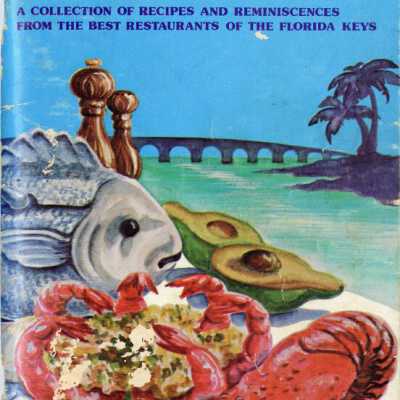 The Florida Keys Gourmet's Guide Cookbook: Copyright: © Key West Art & Historical Society