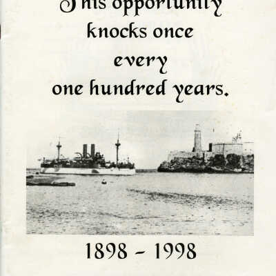 This Opportunity Knocks Once Every One Hundred Years, 1898-1998