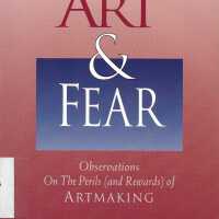 Art & Fear: Observations on the Perils (and Rewards) of Artmaking