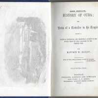 History of Cuba, or, Notes of a Traveller in the Tropics: Being a Political, Historical, and Statistical Account of the Island, from its First Discovery to the Present Time