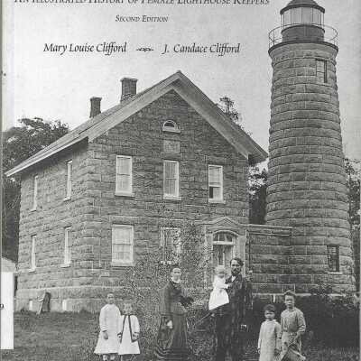 Women Who Kept the Lights: An Illustrated History of Female Lighthouse Keepers