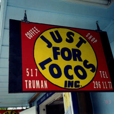 Just for Locos Coffee Shop Sign