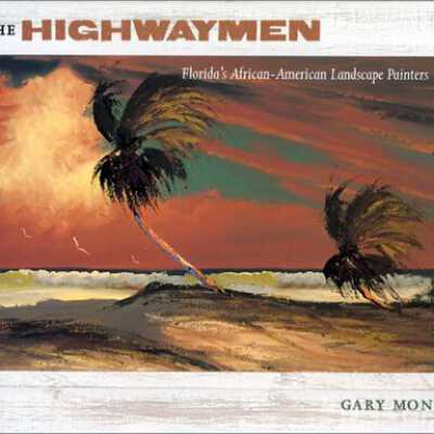 The Highwaymen: Florida's African-American Landscape Painters