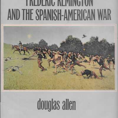 Frederic Remington and the Spanish-American War