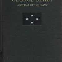 Autobiography of George Dewey: Admiral of the Navy