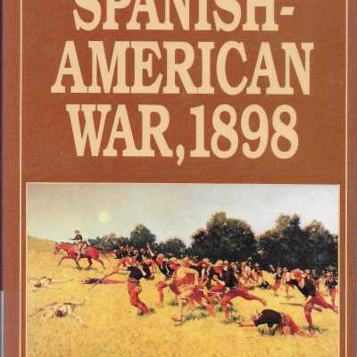 The Spanish-American War, 1898