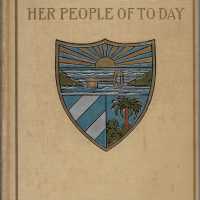 Cuba and Her People of To-Day: An Account of the History and Progress of the Island Previous to its Independence; A Description of its Physical Features; A Study of its People; and, in Particular, an Examination of its Present Political Conditions, its I