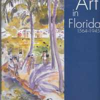 Art in Florida, 1564-1945