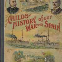 Childs History of our War with Spain