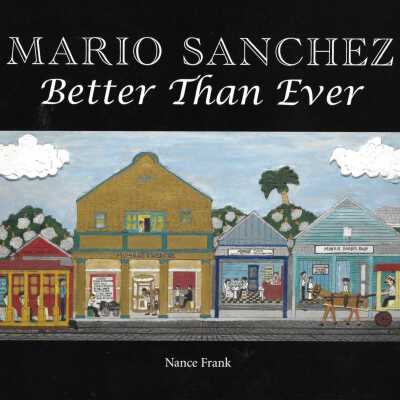 Mario Sanchez: Better Than Ever