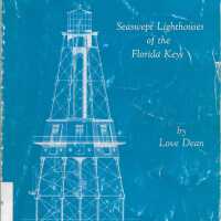 Reef Lights: Seaswept Lighthouses of the Florida Keys